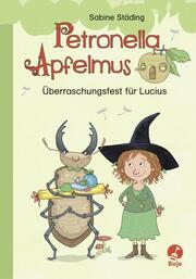 Petronella Apfelmus - Überraschungsfest für Lucius - Cover