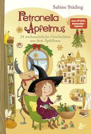 Petronella Apfelmus - 24 weihnachtliche Geschichten aus dem Apfelhaus - Cover