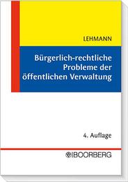 Bürgerlich-rechtliche Probleme der öffentlichen Verwaltung - Cover