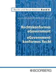 Rechtskonformes eGovernment - eGovernment-konformes Recht