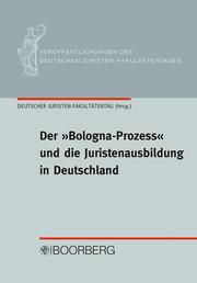 Der 'Bologna-Prozess' und die Juristenausbildung in Deutschland