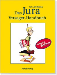 Das Jura Versager-Handbuch