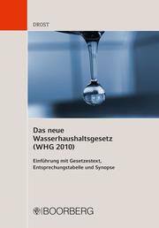 Das neue Wasserhaushaltsgesetz (WHG 2010)