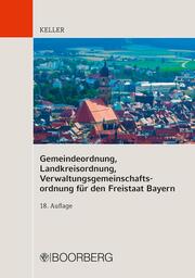 Gemeindeordnung, Landkreisordnung, Verwaltungsgemeinschaftsordnung für den Freistaat Bayern - Cover