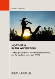 Jagdrecht in Baden-Württemberg - Textausgabe