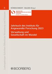 Jahrbuch des Instituts für Angewandte Forschung 2023 - Verwaltung und Gesellscha