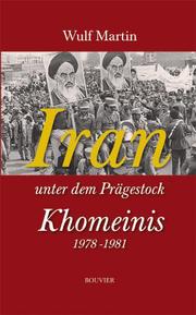 Iran unter dem Prägestock Khomeinis