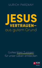 Jesus vertrauen - aus gutem Grund - Cover