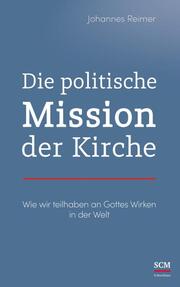 Die politische Mission der Kirche - Cover