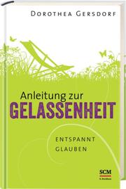 Anleitung zur Gelassenheit - Cover