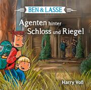Ben & Lasse - Agenten hinter Schloss und Riegel - Cover