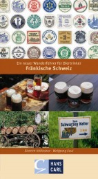 Fränkische Schweiz - Ein neuer Wanderführer für Biertrinker