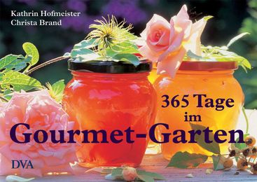 365 Tage im Gourmet-Garten