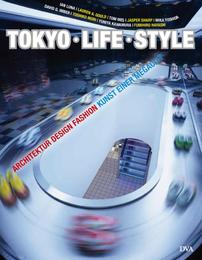 Tokyo, Life, Style