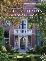 Die geheimen Gärten von Amsterdam