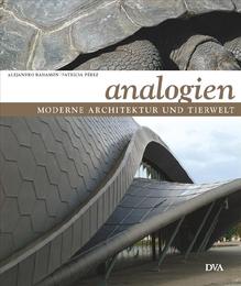 Analogien - Moderne Architektur und Tierwelt