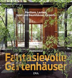 Fantasievolle Gartenhäuser - Cover