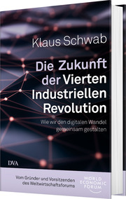 Die Zukunft der Vierten Industriellen Revolution - Abbildung 1