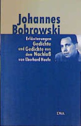 Erläuterungen der Gedichte und der Gedichte aus dem Nachlaß von Johannes Bobrowski