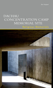 Dachau Concentration Camp Memorial Site - Cover
