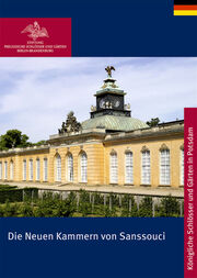 Die Neuen Kammern von Sanssouci