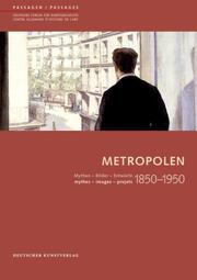 Metropolen 1850-1950 - Mythen, Bilder, Entwürfe/mythes, images, projets - Cover