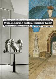 Musealisierung mittelalterlicher Kunst