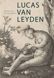 Lucas van Leyden (1489/94-1533)