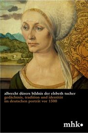 Albrecht Dürers Bildnis der Elsbeth Tucher - Cover