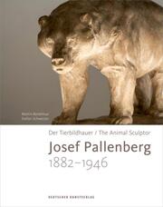 Der Tierbildhauer Josef Pallenberg (1882-1946) - Cover