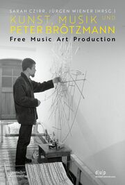 Kunst, Musik und Peter Brötzmann - Cover