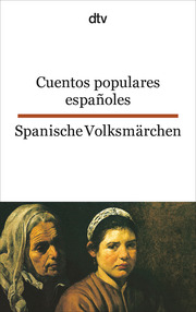 Cuentos populares espanoles/Spanische Volksmärchen
