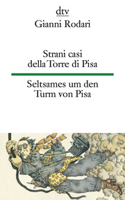 Strani casi della Torre di Pisa/Seltsames um den Turm von Pisa