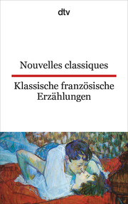 Nouvelles classiques/Klassische französische Erzählungen