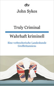 Truly Criminal/Wahrhaft kriminell - Cover