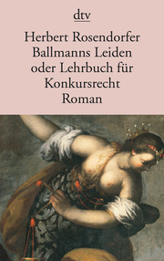 Ballmanns Leiden oder Lehrbuch für Konkursrecht - Cover