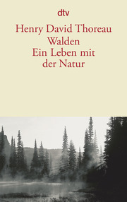 Walden: Ein Leben mit der Natur