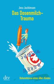 Das Dosenmilch-Trauma - Cover