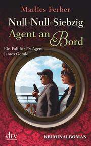 Null-Null-Siebzig: Agent an Bord - Cover
