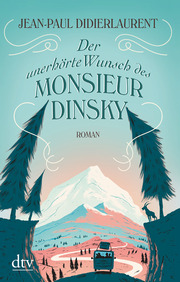 Der unerhörte Wunsch des Monsieur Dinsky - Cover