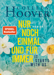 It starts with us – Nur noch einmal und für immer - Cover