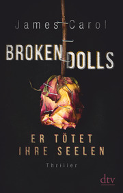 Broken Dolls – Er tötet ihre Seelen