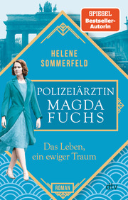 Polizeiärztin Magda Fuchs - Das Leben, ein ewiger Traum - Cover