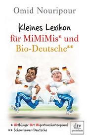 Kleines Lexikon für MiMiMis und Bio-Deutsche