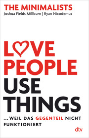 Love People, Use Things ... weil das Gegenteil nicht funktioniert - Cover