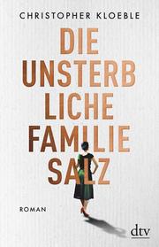Die unsterbliche Familie Salz - Cover