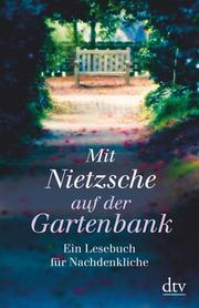 Mit Nietzsche auf der Gartenbank - Cover