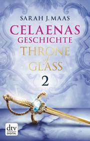 Celaenas Geschichte 2 - Throne of Glass - Cover