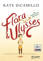 Flora und Ulysses - Die fabelhaften Abenteuer