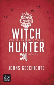 Witch Hunter - Johns Geschichte - Cover